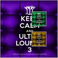 VA - Keep Calm and Ultra Lounge 3-5