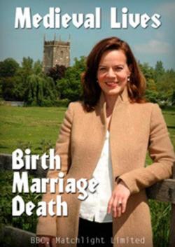 ,       / Medieval Lives: Birth, Marriage, Death DUB