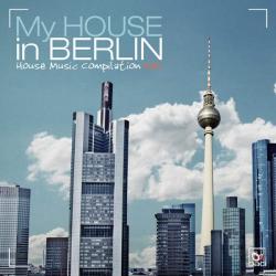 VA - My House in Berlin, Vol. 1