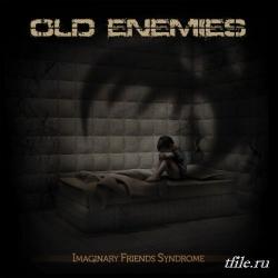 Old Enemies - Imaginary Friends Syndrome