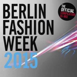 VA - Berlin Fashion Week 2015 [Double CD]