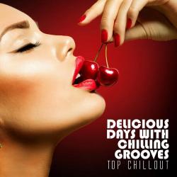 VA - Delicious Days With Chilling Grooves Top Chillout