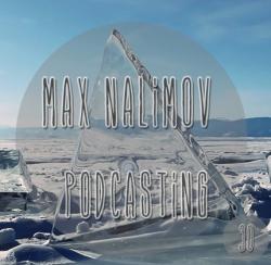 Max Nalimov - Podcasting mix 30