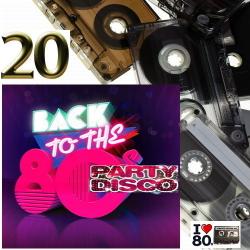 VA - Back To 80's Party Disco Vol.20