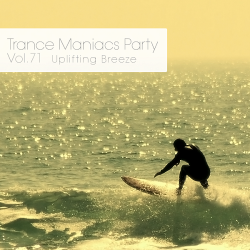 VA - Trance Maniacs Party: Uplifting Breeze #71