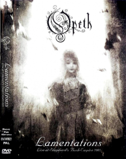 Opeth - Lamentations - Live At Shepherd's Bush Empire