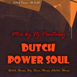 Mix by Dj Panteley - Dutch power soul