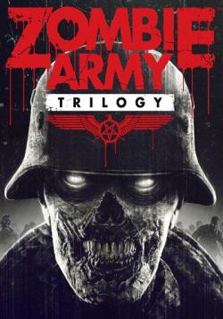 Zombie Army: Trilogy [RePack  xatab]