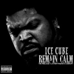 Ice Cube - Remain Calm