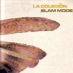 Slam Mode - La Colecion