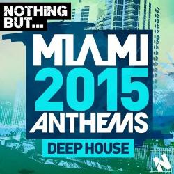 VA - Nothing But... Miami Deep House 2015