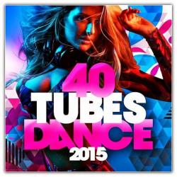 VA - 40 Tubes Dance 2015