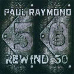 Paul Raymond - Rewind 50