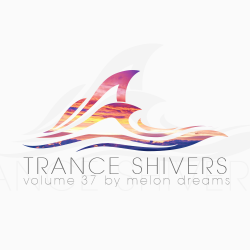 VA - Trance Shivers Volume 37