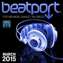 VA - Beatport Top 100 Indie Dance / Nu Disco March