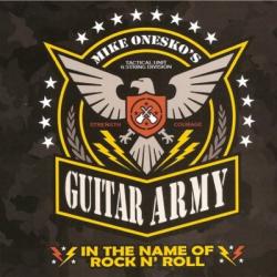 Mike Onesko's Guitar Army - In The Name Of Rock n' Roll