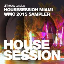 VA - Housesession Miami WMC 2015 Sampler