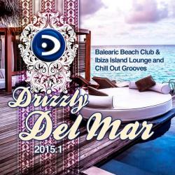 VA - Drizzly Del Mar 2015 1 Balearic Beach Club Ibiza Island Lounge Chill Out Grooves