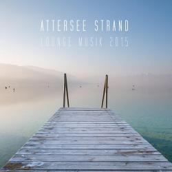 VA - Attersee Strand Lounge Musik 2015