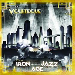 Vourteque - The Iron Jazz Age