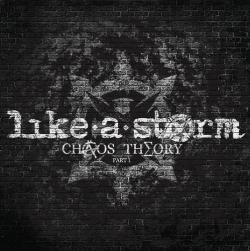 Like A Storm - Chaos Theory Part 1