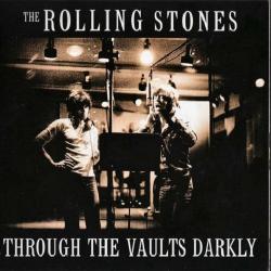 The Rolling Stones - Through The Vaults Darkly