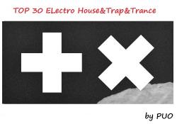 VA - TOP 30 ELectro House Trap Trance