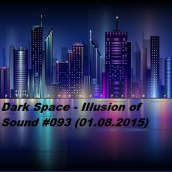Dark Space - Illusion of Sound #093