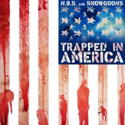 N.B.S. Snowgoons - Trapped in America