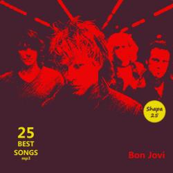 Bon Jovi - 25 Best Songs
