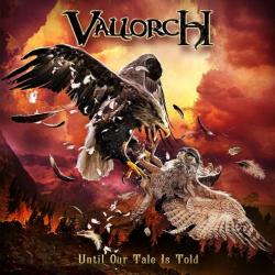 Vallorch - Until Our Tale Is Told
