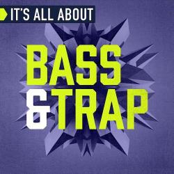 VA - It s All About Bass AND Trap