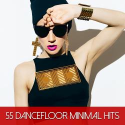 VA - 55 Dancefloor Minimal Hits