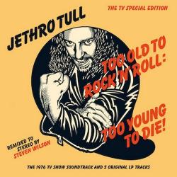 Jethro Tull - Too Old to Rock 'n' Roll: Too Young to Die! (40th Anniversary TV Special Edition) (2CD)