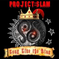 Project:Slam - Long Live The King