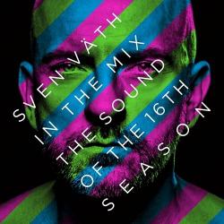 VA - Sven Vath In The Mix The Sound Of The Sixteenth Season