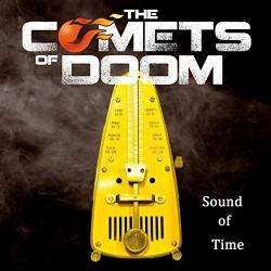 The Comets Of Doom - Sound Of Time