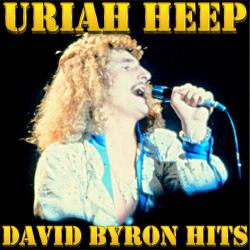 Uriah Heep - David Byron Hits [Reissue]
