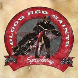 Blood Red Saints - Speedway