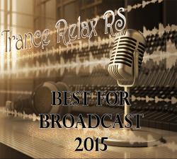 VA - Trance Relax RS - Best For Broadcast 2015