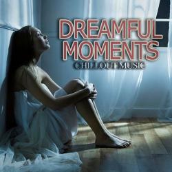 VA - Dreamful Moments Chillout Music