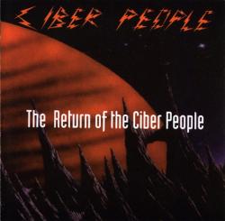 Ciber People - The Return of the Ciber People