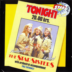 Stars On 45 Proudly Presents The Star Sisters - Tonight 20:00