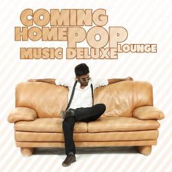 VA - Coming Home - Pop Lounge Music Deluxe