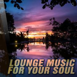 VA - Lounge Music For Your Soul