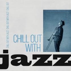 VA - Chill Out With Jazz