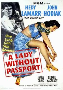    / A Lady Without Passport