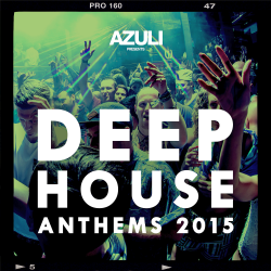 VA - Azuli Presents Deep House Anthems