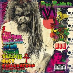 Rob Zombie - Well Everybody`s Fucking In A UFO