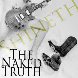 Shineth - The Naked Truth